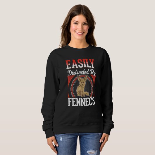 Sweatshirt Easily distracted by Fennecs Desert Fox Fennec   (Devant entier)
