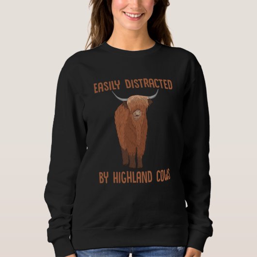 Sweatshirt Easily Distracted By Highland Cows Highland Cow Sc (Devant)