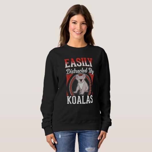 Sweatshirt Easily distracted by Koalas   (Devant entier)