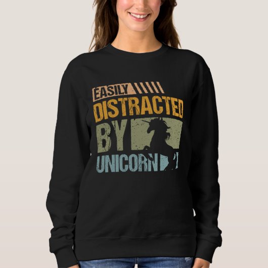 Sweatshirt Easily distracted by unicorn for unicorn  and unic (Devant)