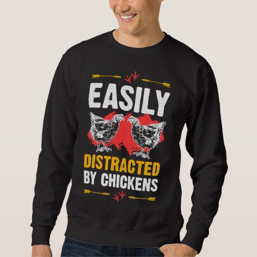 Sweatshirt Easily Distracted Chickens Cute (Devant)