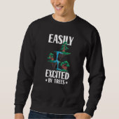 Sweatshirt Easily Excited By Trees Environment Awareness Plan (Devant)