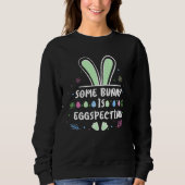 Sweatshirt Easter Bunny is Egg Specting Easter Bunny future P (Devant)