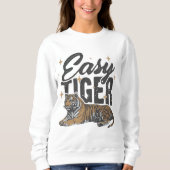Sweatshirt "Easy Tiger Design" (Devant)