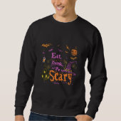 Sweatshirt Eat, Drink, and Be Scary | ExDesigner | Halloween (Devant)