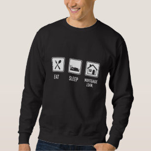 Sweatshirt Eat Prêts Immobiliers Prêts hypothécaires Société