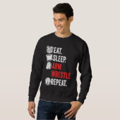 Sweatshirt Eat Sleep Arm Wrestle Repeat Awesome Arm Wrestling (Devant entier)