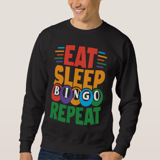 Sweatshirt Eat Sleep BINGO Repeat Lucky Bingo Gambling Bingo (Devant)