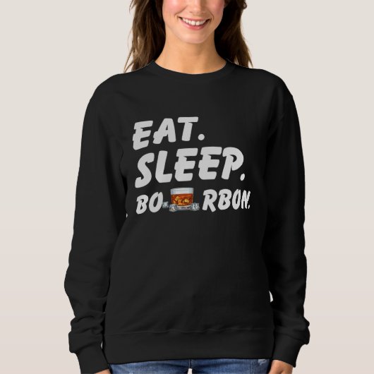 Sweatshirt Eat Sleep Bourbon (Devant)