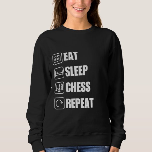 Sweatshirt Eat Sleep Chess Répéter une citation drôle (Devant)