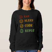 Sweatshirt Eat Sleep Code Répéter Computer Geek Programmation (Devant)