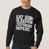 Sweatshirt Eat Sleep Couponing Repeat Couponer (Devant)