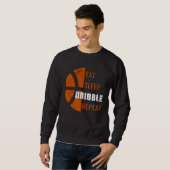 Sweatshirt Eat Sleep Dribble Repeat  Basketball Men Women Kid (Devant entier)