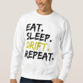 Sweatshirt Eat Sleep Drift (Devant)