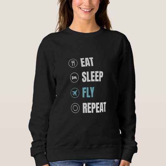 Sweatshirt Eat Sleep Fly Repeat Airplane Pilot Aviator Aviat (Devant)