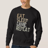 Sweatshirt Eat Sleep Game Repeat Gamble Computer Game Console (Devant)