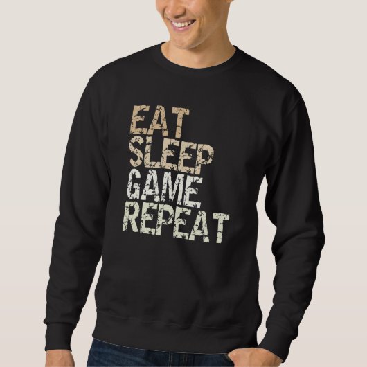 Sweatshirt Eat Sleep Game Repeat Gamble Computer Game Console (Devant)