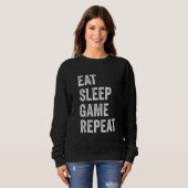 Sweatshirt Eat Sleep Game Repeat  Video Games Gaming Men Boys (Devant entier)