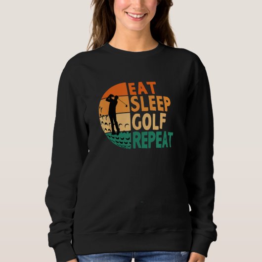 Sweatshirt Eat Sleep Golf Repeat Golfing Golfer Funny Player (Devant)