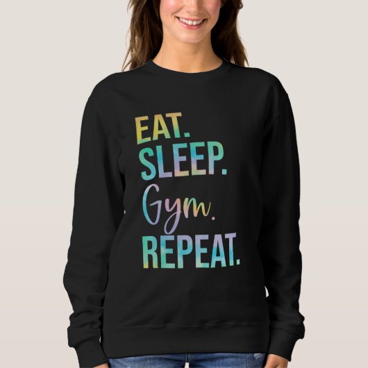 Sweatshirt Eat Sleep Gym Repeat Weightlifting Fitness Weightl (Devant)