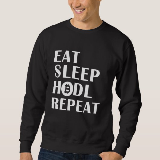 Sweatshirt Eat Sleep Hodl Répéter Digital Devise Cryptocurer (Devant)