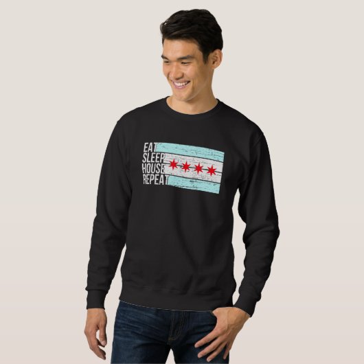Sweatshirt Eat Sleep House Music - Chicago Drapeau Dj Edm Vin (Devant entier)