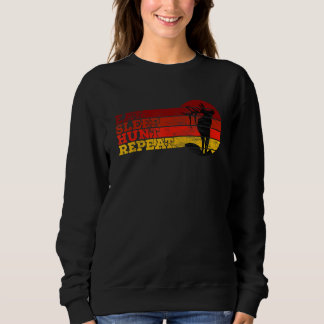 Sweatshirt Eat Sleep Hunt Repeat  Hunting Saying For hunting
