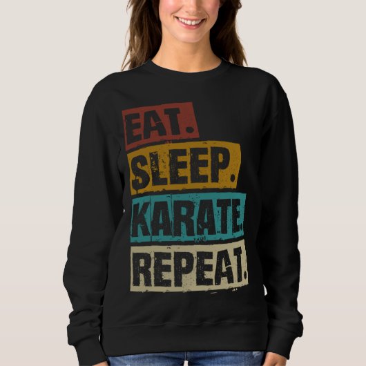 Sweatshirt Eat Sleep Karate Repeat Retro Vintage Martial (Devant)