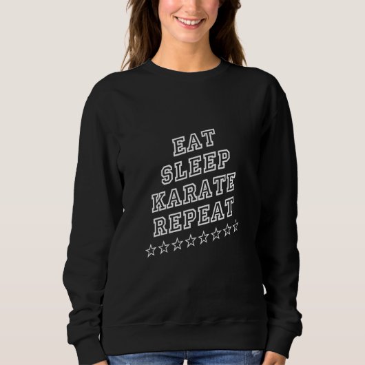 Sweatshirt Eat Sleep Karate Sarcastic (Devant)