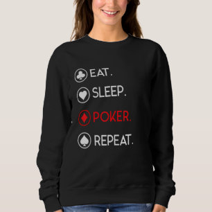 Sweatshirt Eat Sleep Poker Répéter Cardsharp