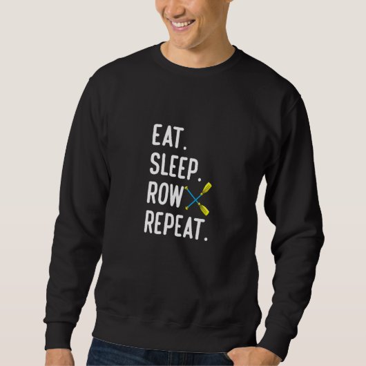 Sweatshirt Eat Sleep Row Repat  Rowing Rower Coxswain (Devant)