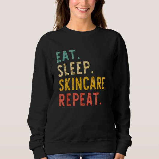 Sweatshirt Eat Sleep Skincare Repeat Beauty Spa Esthetician V (Devant)