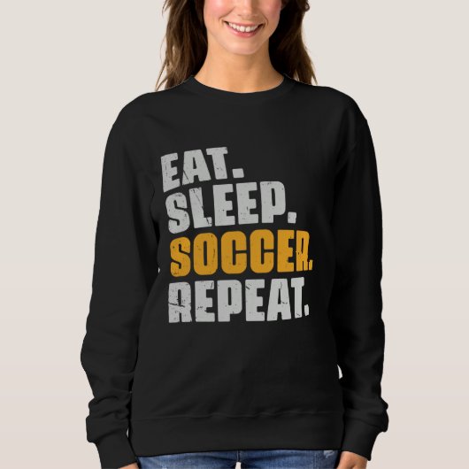 Sweatshirt Eat Sleep Soccer Repeat   Soccer Player Retro Vint (Devant)