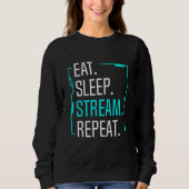 Sweatshirt Eat Sleep Stream Répéter Movie Streamer Streamer G (Devant)