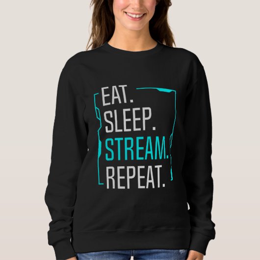 Sweatshirt Eat Sleep Stream Répéter Movie Streamer Streamer G (Devant)