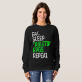 Sweatshirt Eat Sleep Tabletop Rpgs Répéter Tabletop Jeu (Devant entier)