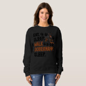 Sweatshirt Eat Sleep Walk Dobermann Sleep Women Love Doberman (Devant entier)