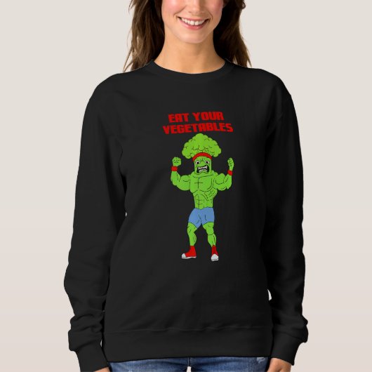 Sweatshirt Eat Your Vegetables Broccoli Weightlifting Gym Str (Devant)