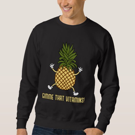 Sweatshirt Eating Pineapples  Saying Tropical Fruits (Devant)