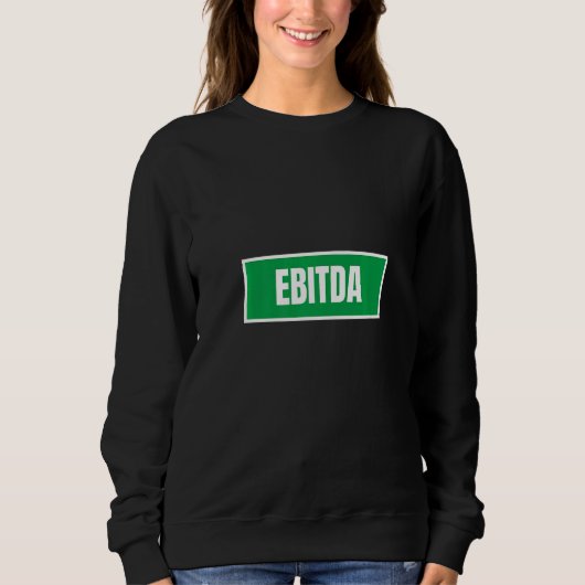 Sweatshirt Ebitda funny Accountant CPA accounting lovers Prem (Devant)