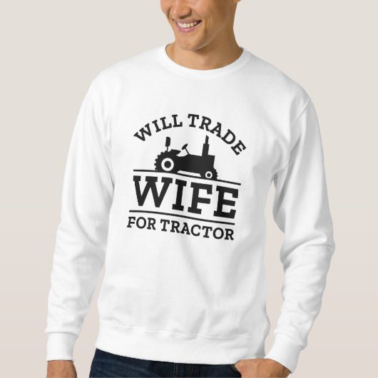 Sweatshirt Échange De Femme Pour Tracteur (Devant)