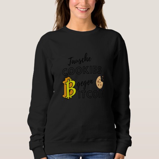 Sweatshirt Échangez Les Cookies Pour Bitcoin Crypto Design (Devant)