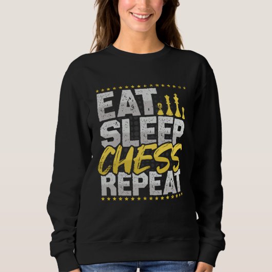Sweatshirt Échecs Manger Dormir Répéter Échiquier Échecs Hobb (Devant)