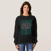 Sweatshirt Écoblanchiment Mensonges Faux Déception (Devant entier)