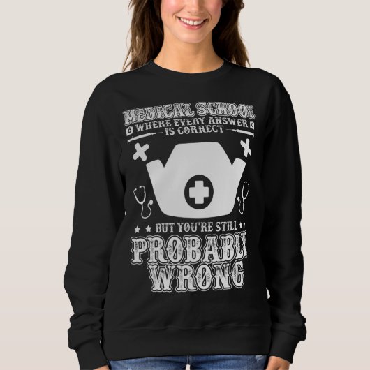 Sweatshirt École Médicale Docteur Étudiant Méd Éducation Grad (Devant)