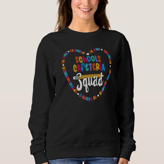 Sweatshirt Écoles Cafétéria Squad Be Kind Écoles Cafétéria (Devant)