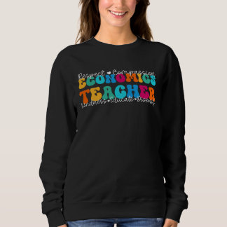 Sweatshirt Economics Teacher Appreciation Week Back to School