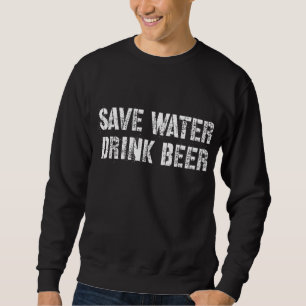 Sweatshirt Économisez de la bière à boire