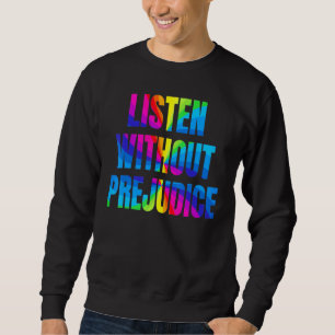 Sweatshirt Ecouter en arc-en-ciel sans préjuger LGBTQ Mois de