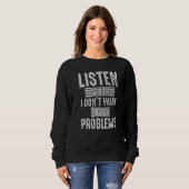 Sweatshirt Écoutez les maths, je ne veux pas de problèmes mat (Devant entier)